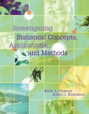 Investigating Statistical Concepts, Applications, and Methods by Rossman Chance image