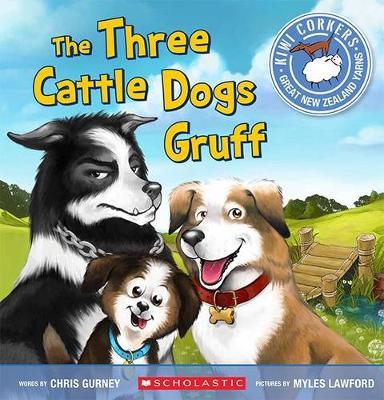 Kiwi Corkers: Three Cattle Dogs Gruff by Chris Gurney image