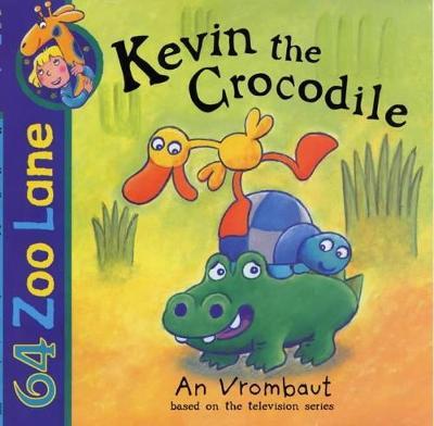 Kevin the Crocodile on Paperback by An Vrombaut