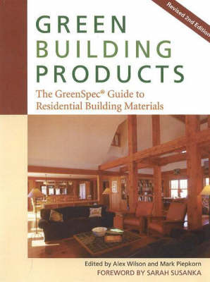 Green Building Products: The GreenSpec Guide to Residential Building Materials by Alex Wilson image