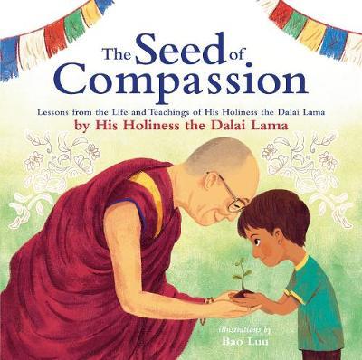 The Seed of Compassion by Dalai Lama image