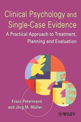 Clinical Psychology and Single-Case Evidence by Franz Petermann image