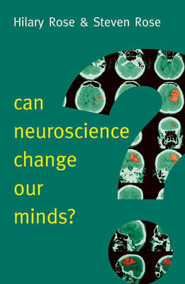 Can Neuroscience Change Our Minds? by Steven Rose image