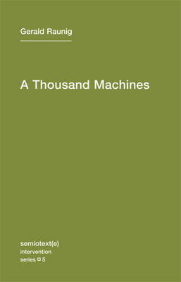 A Thousand Machines: Volume 5 by Gerald Raunig