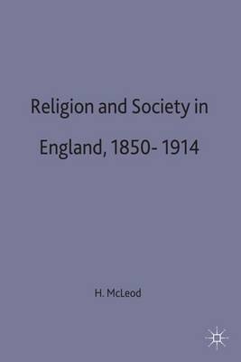 Religion and Society in England, 1850-1914 by Hugh McLeod image