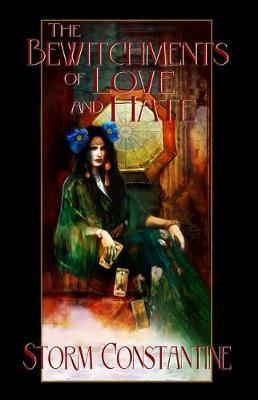The Bewitchments of Love and Hate by Storm Constantine image