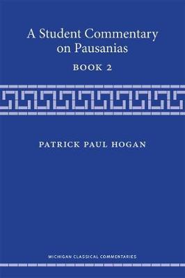 A Student Commentary on Pausanias Book 2 by Patrick Hogan image