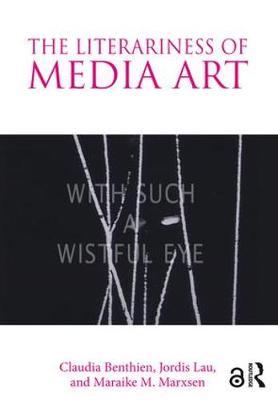 The Literariness of Media Art by Claudia Benthien image
