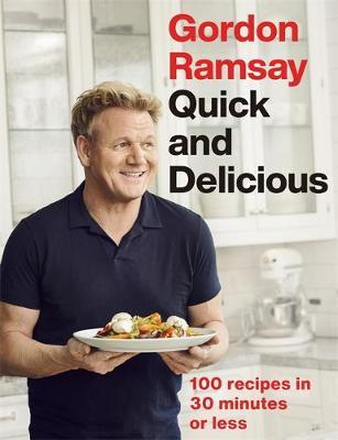 Gordon Ramsay Quick & Delicious by Gordon Ramsay image