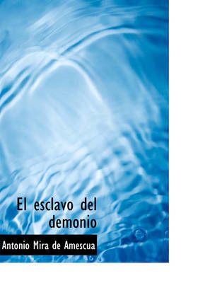 El Esclavo del Demonio on Hardback by Antonio Mira de Amescua