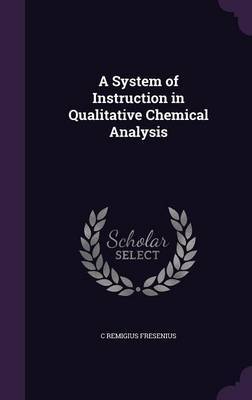 A System of Instruction in Qualitative Chemical Analysis image