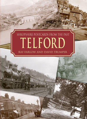 Shropshire Postcards from the Past Telford and Around by Ray Farlow image