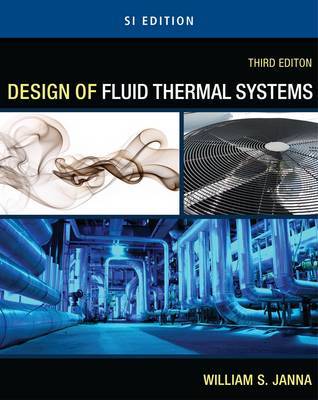Design of Fluid Thermal Systems - SI Version by William Janna image