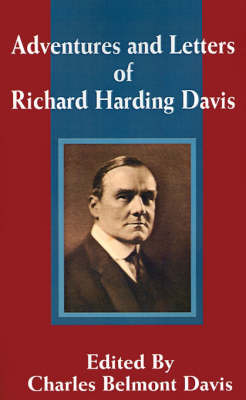 Adventures and Letters of Richard Harding Davis image