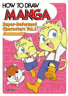 How to Draw Manga: Super-deformed Characters - Animals: v. 18, Pt. 2 by Gen Sato image