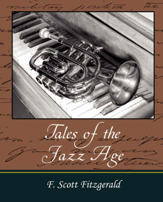 Tales of the Jazz Age by Scott Fitzgerald F Scott Fitzgerald image