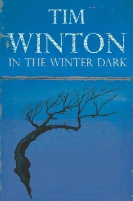 In the Winter Dark by Tim Winton image