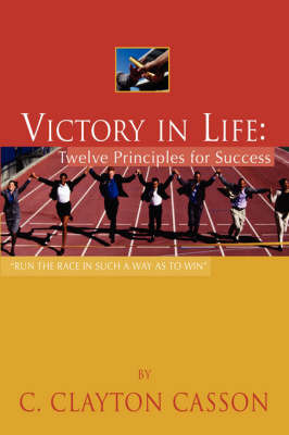 Victory In Life by C. Clayton Casson image