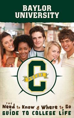 Baylor University: The Need to Know, Where to Go Guide to College Life image