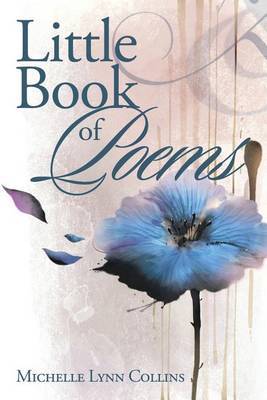Little Book of Poems by Michelle Lynn Collins image
