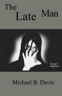 The Late Man by Michael B Davie image
