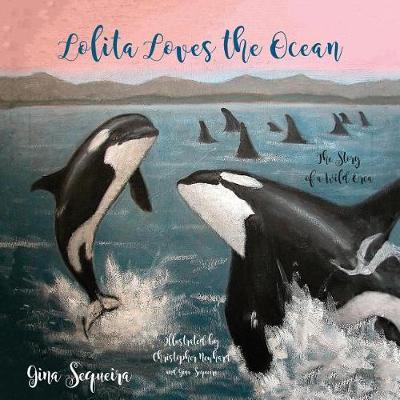 Lolita Loves the Ocean by Gina Sequeira