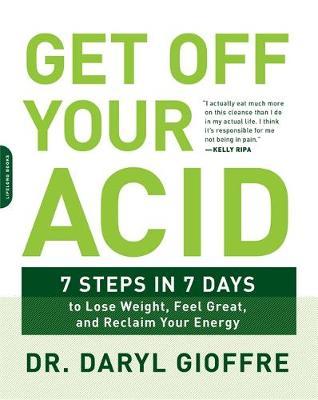 Get Off Your Acid by Daryl Gioffre image