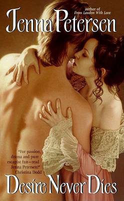 Desire Never Dies by Jenna Petersen image