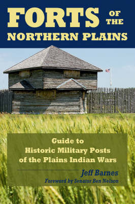 Forts of the Northern Plains by Jeff Barnes image