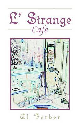 L' Strange Cafe by Al Ferber image
