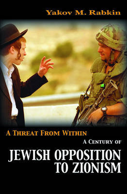 A Threat from Within by Yakov M Rabkin image