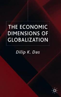 The Economic Dimensions of Globalization by D Das image