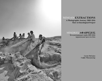 Minoan Extractions: A Photographic Journey 2009-2016 by Gavin McGuire image