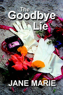 The Goodbye Lie by Jane , Marie Malcolm image