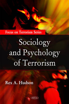 Sociology & Psychology of Terrorism on Hardback by Rex A. Hudson