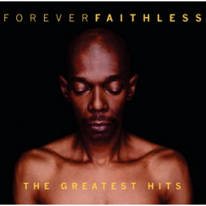 Forever Faithless: The Greatest Hits by Faithless image