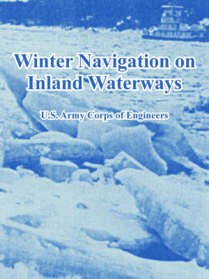 Winter Navigation on Inland Waterways by U.S. Army Corps of Engineers image