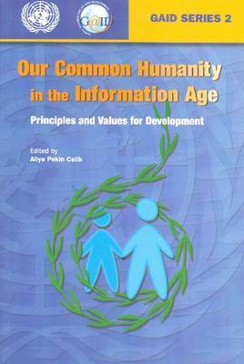 Our Common Humanity in the Information Age by United Nations. Global Alliance for Information and Communication Technologies Development image