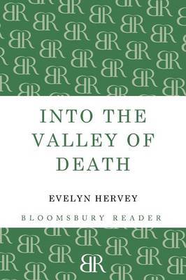 Into the Valley of Death by Evelyn Hervey