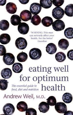 Eating Well For Optimum Health by Andrew Weil image