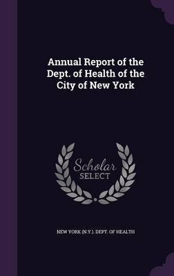 Annual Report of the Dept. of Health of the City of New York image