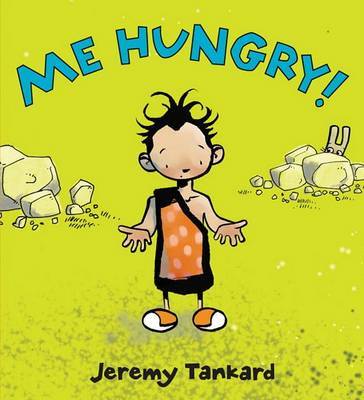 Me Hungry! Board Book by Jeremy Tankard