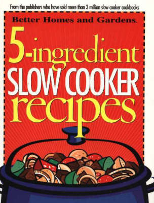 5-Ingredient Slow Cooker Recipes by Better Homes & Gardens image