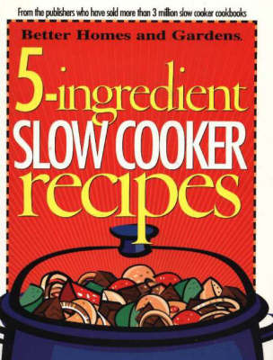 5-Ingredient Slow Cooker Recipes: Better Homes and Gardens image