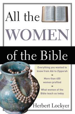 All the Women of the Bible by Herbert Lockyer image