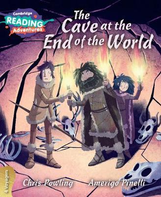 Cambridge Reading Adventures The Cave at the End of the World 4 Voyagers by Chris Powling