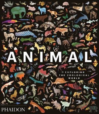 Animal: Exploring the Zoological World by James Hanken image