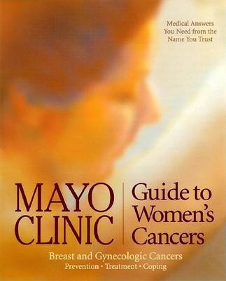 Mayo Clinic Guide to Womens Cancers by Mayo Clinic image