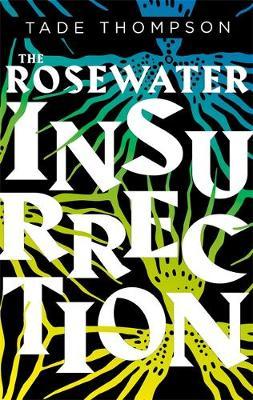 The Rosewater Insurrection by Tade Thompson image