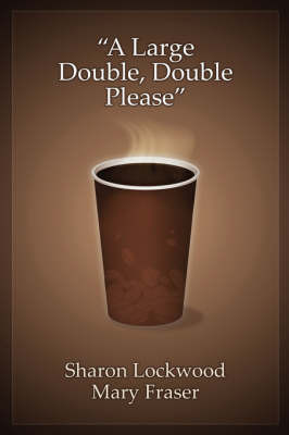 A Large Double-Double Please by Sharon Edna Lockwood image